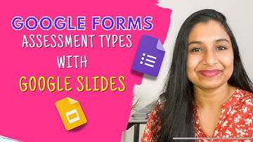 Google Forms Assessment Types | Google slides tutorial |Google Forms for Teachers |Google Forms Quiz