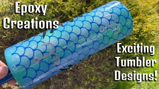 Epoxy Creations  Exciting Tumbler Designs