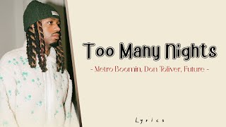 Metro Boomin, Don Toliver, Future - Too Many Nights (Letra\\Lyrics) - Última versión 2023