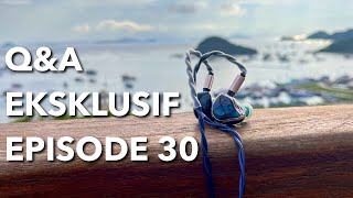 Q&A EKSKLUSIF EPISODE 30