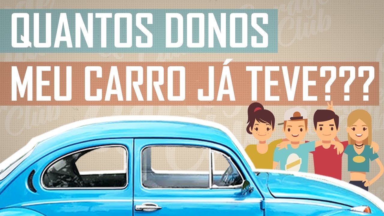 Como saber quantos donos meu carro já teve? | Garage Club - YouTube