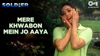 Mere Khwabon Mein Jo Aaye | Soldier | Bobby Deol | Preity Zinta | Alka Yagnik | 90s Romantic Hits chords