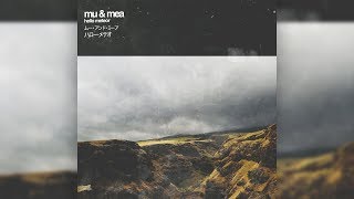 Hello Meteor - mu \& mea [Full Album]