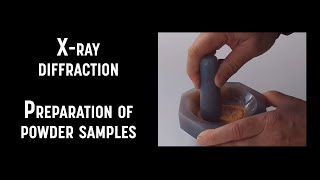 X-ray diffraction - Preparation of powder samples