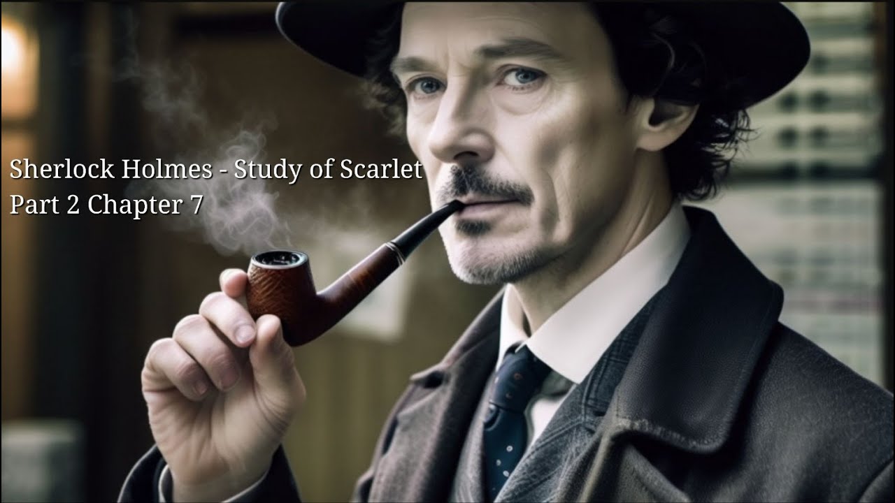 셜록 홈즈 - 주홍색 연구 2편 7장 (Sherlock Holmes - A Study in Scarlet - Part 2 ...