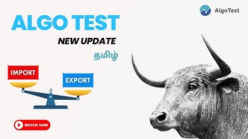 Algotest New Update - 2024 | Import and Export New Feature | Algo Trading in Tamil