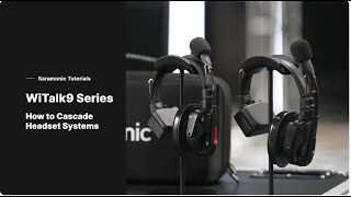 Saramonic WiTalk9 | Cascade Headset System Setup Guide