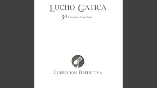 Video thumbnail of "Lucho Gatica - Sufrir (2001 Digital Remaster)"
