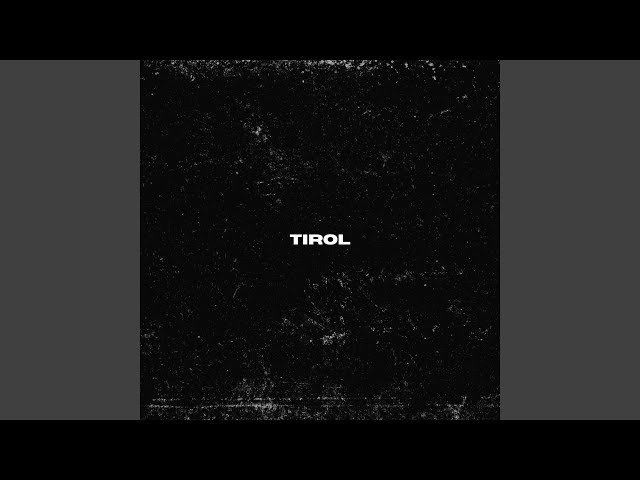 Tirol (Slowed)