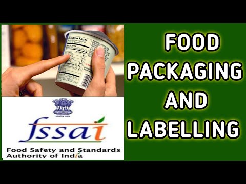 Food Packaging And Labelling: FSSAI:Food Safety Officer/Technical