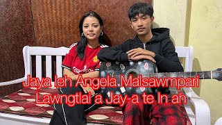 Angela-i pawh Apasal Jay-a te In (Lawngtlai ah.. An Nupa in kan Zai tir e… Kan Inkawmna hlimawm