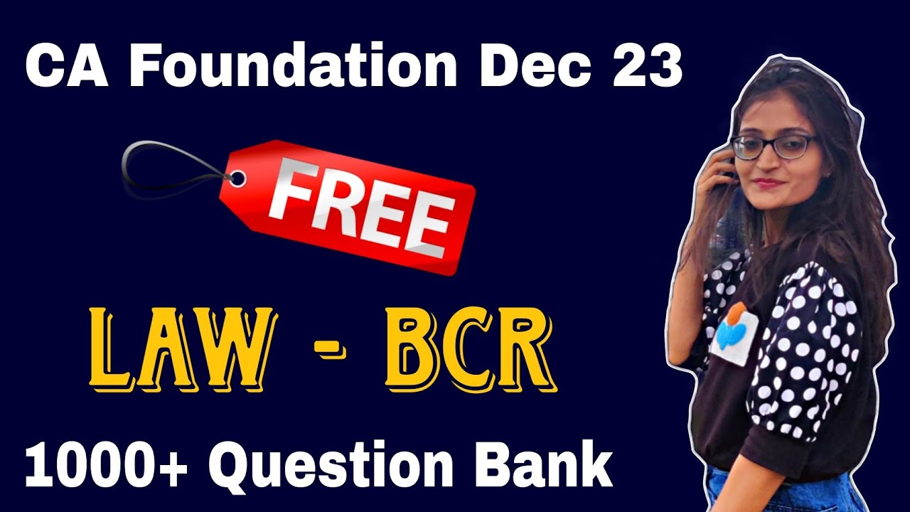 CA Foundation Law BCR Question Bank for Dec 23 | 1000+ MCQ Question ...