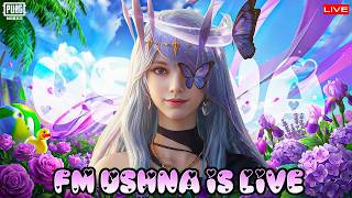FM USHNA IS LIVE-PUBG MOBILE