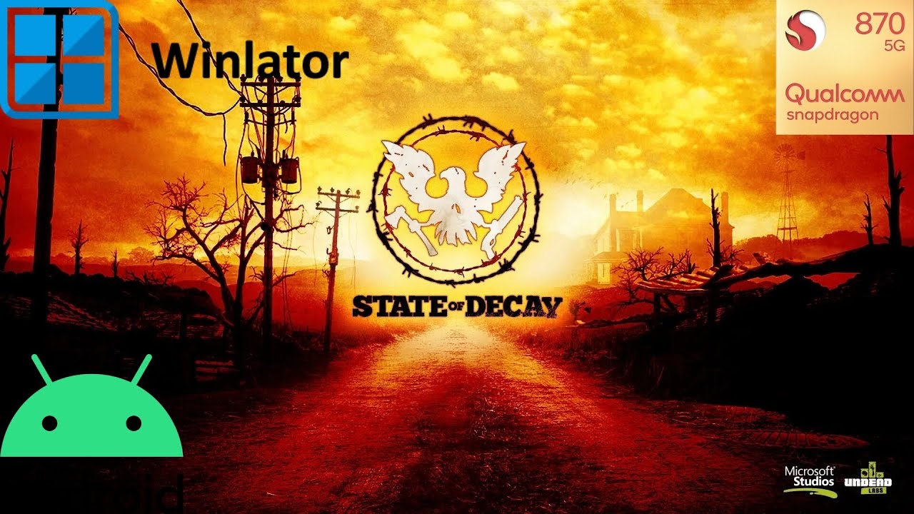 Winlator Development 5.1: State of Decay на Android [Не работает, Wine 8.0.1]