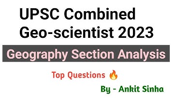UPSC Combined Geo-scientist 2023 | Geography Section Analysis | #facetsofupsc
