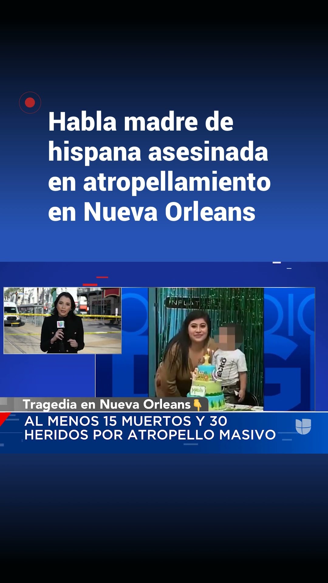 Habla madre de hispana asesinada en el atropellamiento masivo en Nueva Orleans