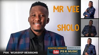 PsK Worship Sessions | Mr Vee Sholo | Khathu Nematei | East London Mdantsane | Part 1 |