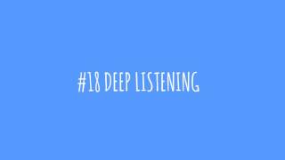 T.W.P. #18: Deep Listening