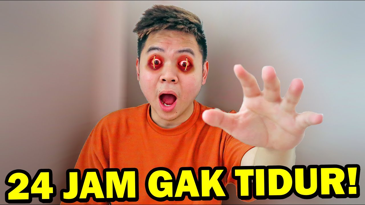 Aku Tidak Tidur Sama Sekali Selama 24 Jam