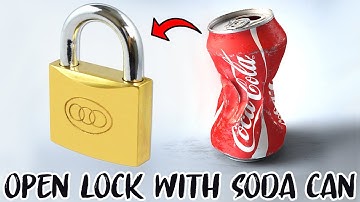 OPEN LOCK WITH SODA CAN