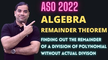 REMAINDER THEOREM OF POLYNOMIALS | CBSE CLASS 9 | ALGEBRA | OPSC ASO MATHS