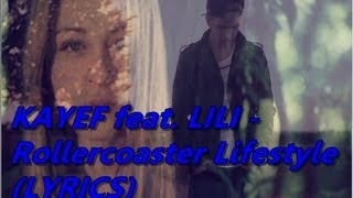 Watch Kayef Rollercoaster Lifestyle feat Lili video