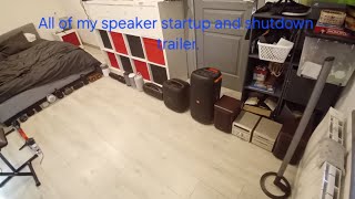 All of my speaker startup and shutdown trailer.