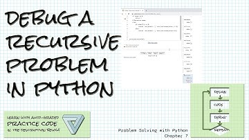 Debugging a recursive program in Python; Practice links! Problem Solving with Python Ch 7 Debugging