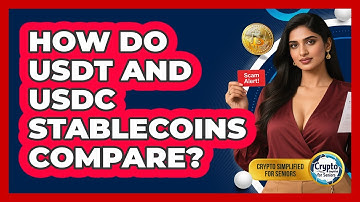 How Do USDT And USDC Stablecoins Compare? - Crypto Simplified for Seniors