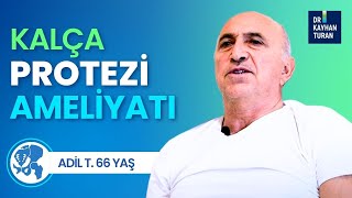 Kalça Protezi Ameliyatı - Adil Bey, Kalça Protezi Ameliyatı Sürecini Ve Memnuniyetini Anlatıyor