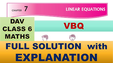 LINEAR EQUATIONS | DAV CLASS 6 MATHS CHAPTER 7 VBQ | MATHS  SOLUTION