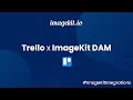 Trello Integration | ImageKit