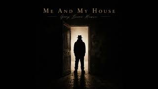 Me And My House by Gary Beene Music #gospelmusic #soul #blues #music #song 
