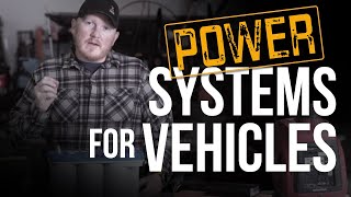 Overlanding Vehicle Power and Battery Systems: Proven  Gear & Tactics by X Overland