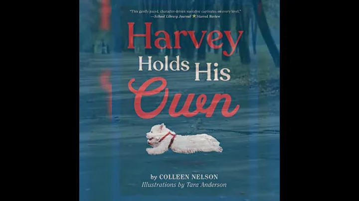 Harvey Holds His Own by Colleen Nelson