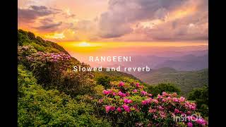 Rangeeni Slowed And Reverb Amit Trivedi X Jubin Nautiyal X Hana Pareek X Amitabh Bhattacharya