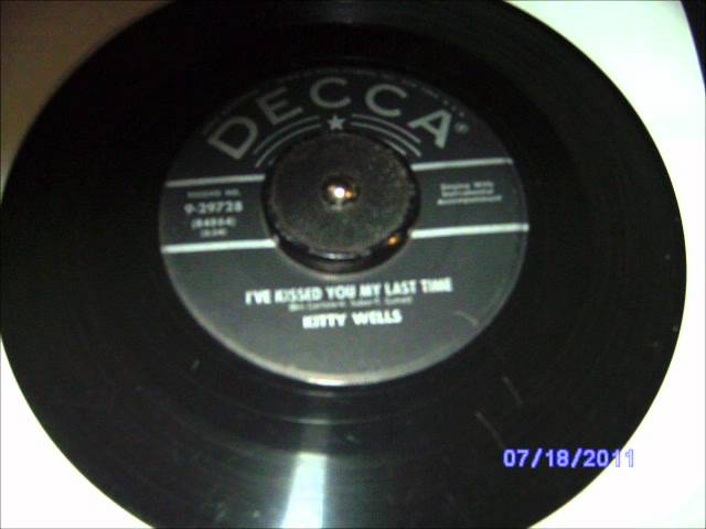 Kitty Wells - I've Kissed You My Last Time