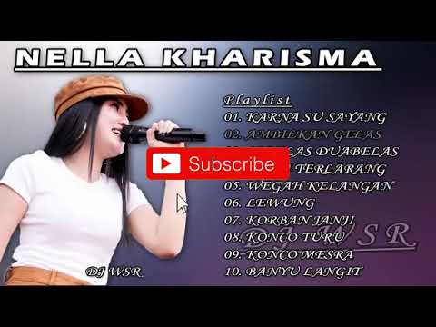 10-lagu-nella-kharisma-karna-su-sayang-ambilkan-gelas-lewung