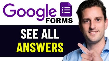 HOW TO SEE ALL ANSWERS IN GOOGLE FORMS 2025! (FULL GUIDE)