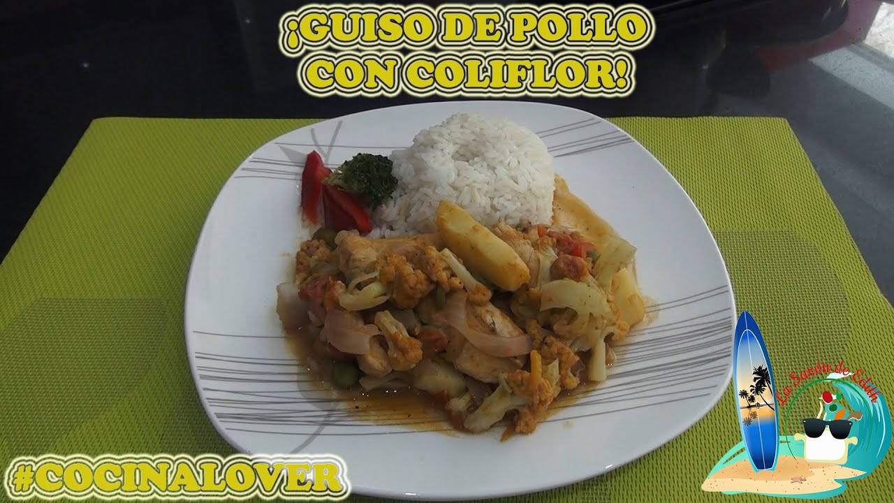 ¡Guiso de pollo con coliflor! | La Sazón de Edith