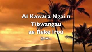 Video thumbnail of "ai kawara ngai n tibwangau by Emerlyn Yeeting - Kiribati@tm.."