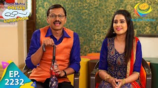 Taarak Mehta Ka Ooltah Chashmah - Episode 2232 - Full Episode