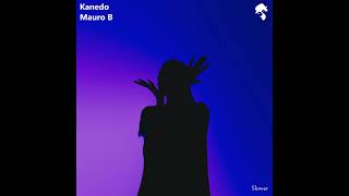 Mauro B, Kanedo - Slower Original Mix