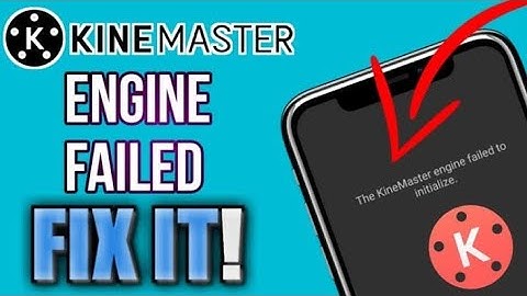 Kinemaster engine failed to Initialize 100% bug fix[WORKING TRICK]..in 2 min.🔥🔥