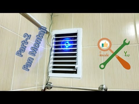 Banyo havalandırma fanı montajı