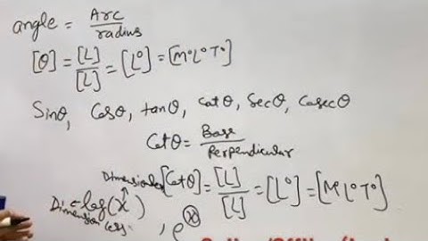 Dimensionless physics quantity/dimensional analysis/dimension of trigonometric ratio/dimension log