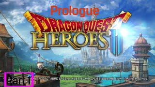 Dragon Quest Heroes II gameplay part 1 Introduction [Onward to Accordia]