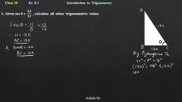 Given sec 𝜃 =  𝟏𝟑/𝟏𝟐, calculate all other trigonometric ratios. | Maths | Trigonometry | Ex8.1 | Q5