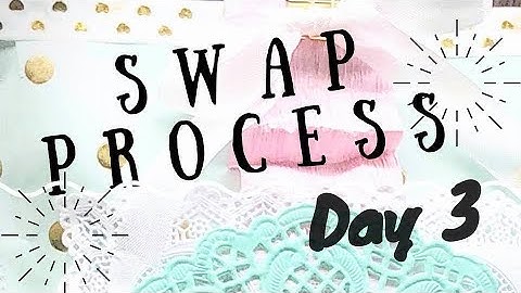 LETS MAKE A SWAP | SERIES | PROCESS VIDEO | HAPPY MAIL SWAP | PART 3/4