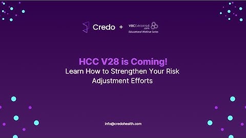 HCC V28 Is Coming! Learn How to Strengthen Your Risk Adjustment Efforts